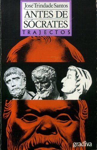 Antes de Sócrates: Introdução ao Estudo da Filosofia Grega