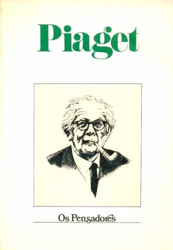 Os Pensadores: Piaget