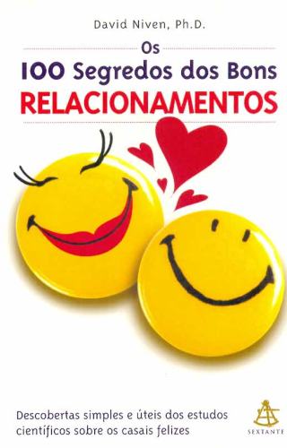 Os 100 Segredos dos Bons Relacionamentos