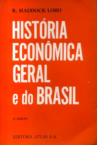 História Econômica Geral e do Brasil