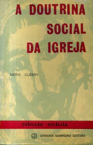 A Doutrina Social da Igreja