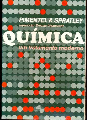 Química: Um Tratamento Moderno (Volume 2)