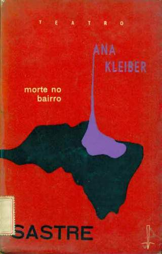 Ana Kleiber e Morte no Bairro