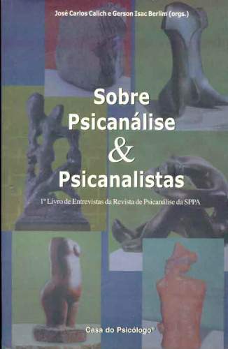 Sobre Psicanálise e Psicanalistas