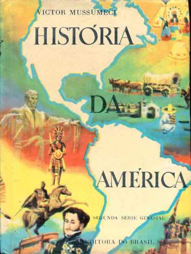 História da América - Segunda Série Ginasial