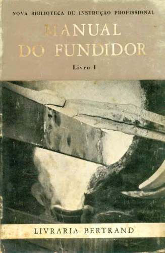 Manual do Fundidor (Livro I)