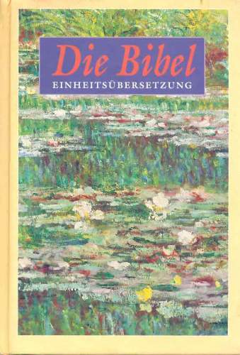 Die Bibel - Einheitsübersetzung