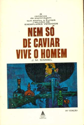 Nem Só de Caviar Vive o Homem