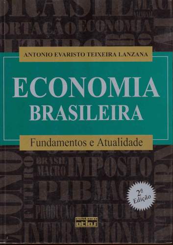 Economia Brasileira: Fundamentos e Atualidade