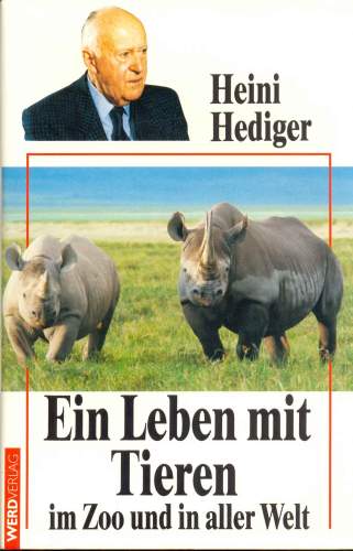 Ein Leben mit Tieren im Zoo und in aller Welt