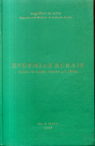 Endemias Rurais: Métodos de Trabalho Adotados pelo DNERu