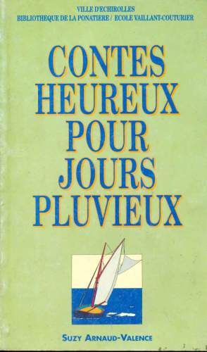 Contes Heureux pour Jours Pluvieux