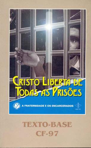 Cristo Liberta de Todas as Prisões