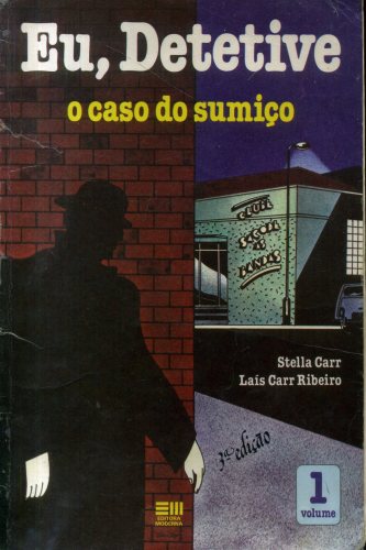 Eu, Detetive - O caso do sumiço