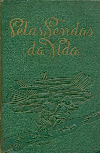 Pelas Sendas da Vida - Contos Escolhidos