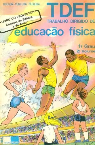 TDEF - Trabalho Dirigido de Educação Física (1º Grau, 2º Volume)