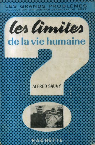 Les Limites de La Vie Humaine