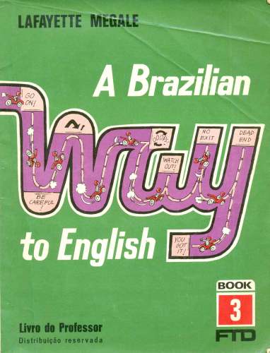 A Brazilian Way to English (Livro 3)
