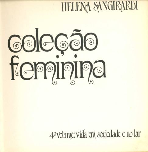 Coleção Feminina: Vida em Sociedade e no Lar (Volume 4)