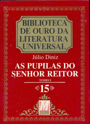 As Pupilas do Senhor Reitor (Em 2 Volumes)