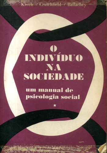 O Indivíduo na Sociedade: Um Manual de Psicologia Social (em 2 volumes)