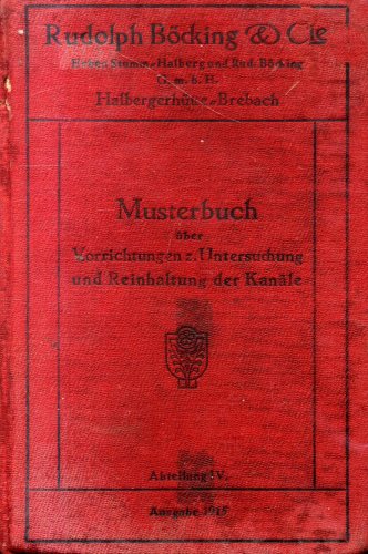 Musterbuch über Vorrichtungen z. Untersuchung und Reinhaltung der Kanäle (Abteilung IV)