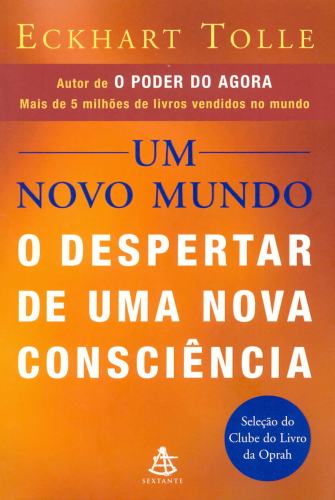 Um Novo Mundo: O Despertar de Uma Nova Consciência