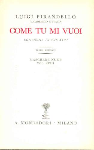 Come Tu Mi - Vuoi Commedia in Tre Atti