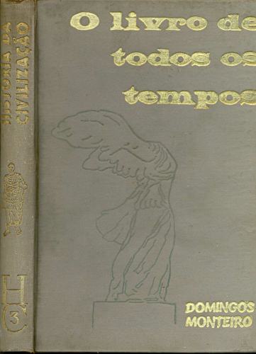 O Livro de Todos os Tempos - História da Civilização, Vol. 3