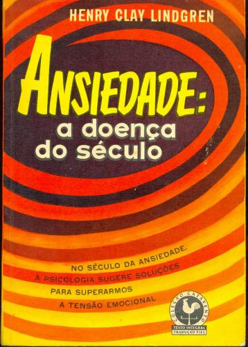 Ansiedade: A Doença do Século