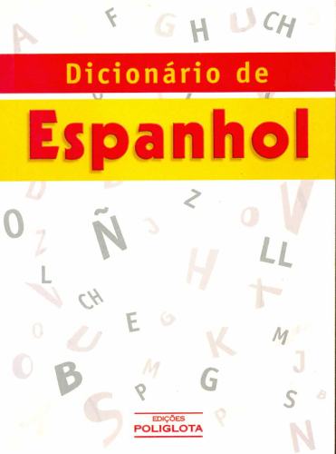 Dicionário de Espanhol: Espanhol - Português e Português-Espanhol