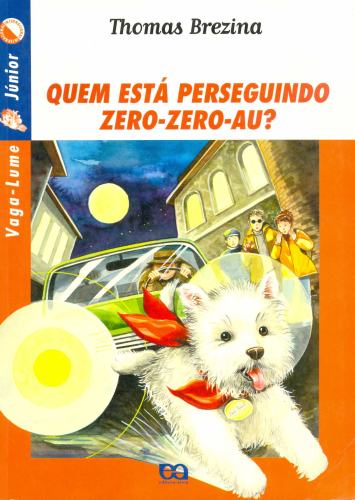 Quem Está Perseguindo Zero-Zero-Au?