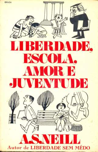 Liberdade, Escola, Amor e Juventude