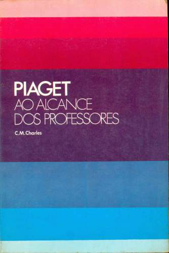 Piaget ao Alcance dos Professores