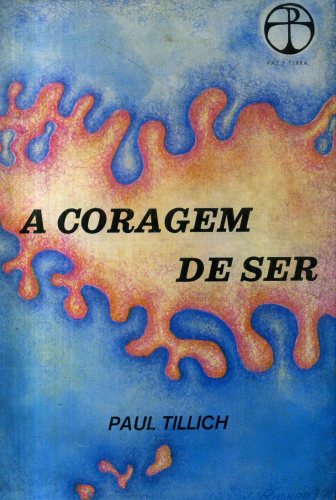 A CORAGEM DE SER