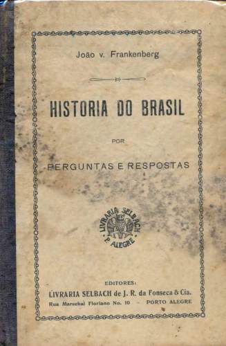 História do Brasil por perguntas e respostas