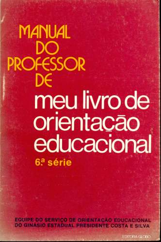 Manual do Professor de Meu Livro de Orientação Educacional - 6ª Série