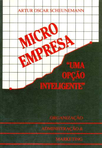 Micro Empresa: Uma opção inteligente