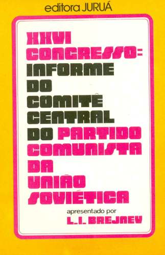 XXVI Congresso: Informe do Comitê Central do Partido Comunista da URSS