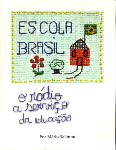 Escola Brasil: O Rádio a Serviço da Educação