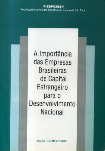 A Importância das Empresas Brasileiras de Capital Estrangeiro para o Desenvolvimento Nacional