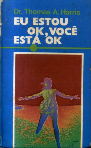 Eu Estou Ok, Você Está Ok