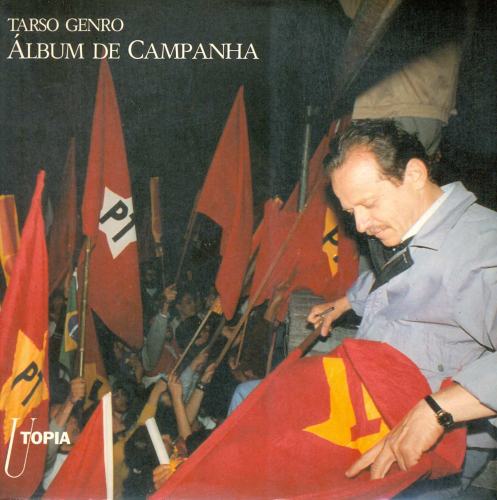 Tarso Genro: Álbum de Campanha