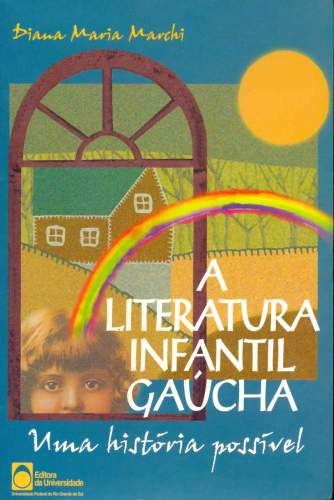 A Literatura Infantil Gaúcha