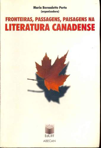 Fronteiras, Passagens, Paisagens na Literatura Canadense