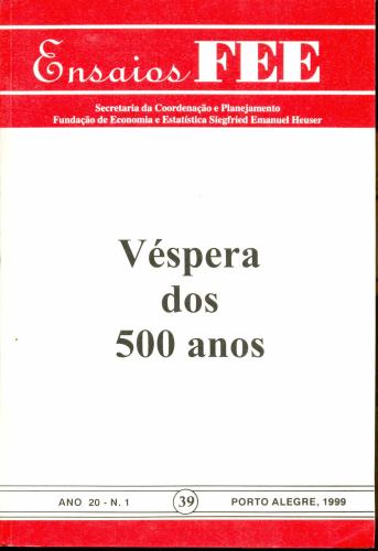 Ensaios FEE: Véspera dos 500 Anos (Ano 20, Nº 1, 1999)