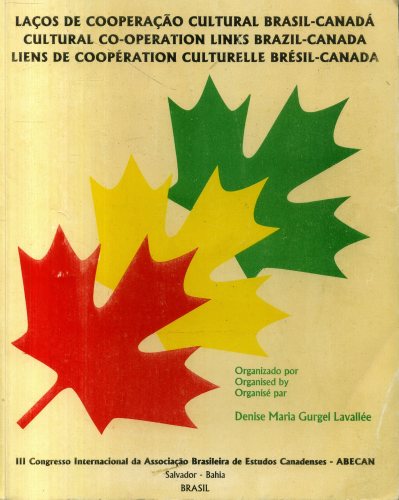 Laços de Coperação Cultural Brasil-Canadá
