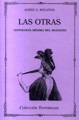 Las Otras (Antología Mínima del Silencio)