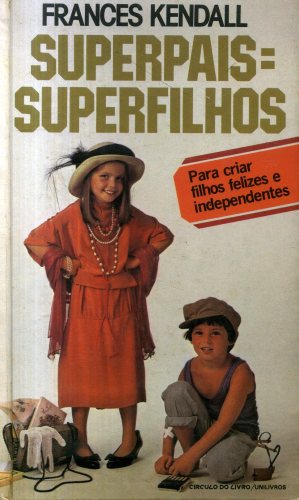 Superpais = Superfilhos