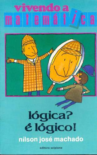 Lógica ? é Lógico !